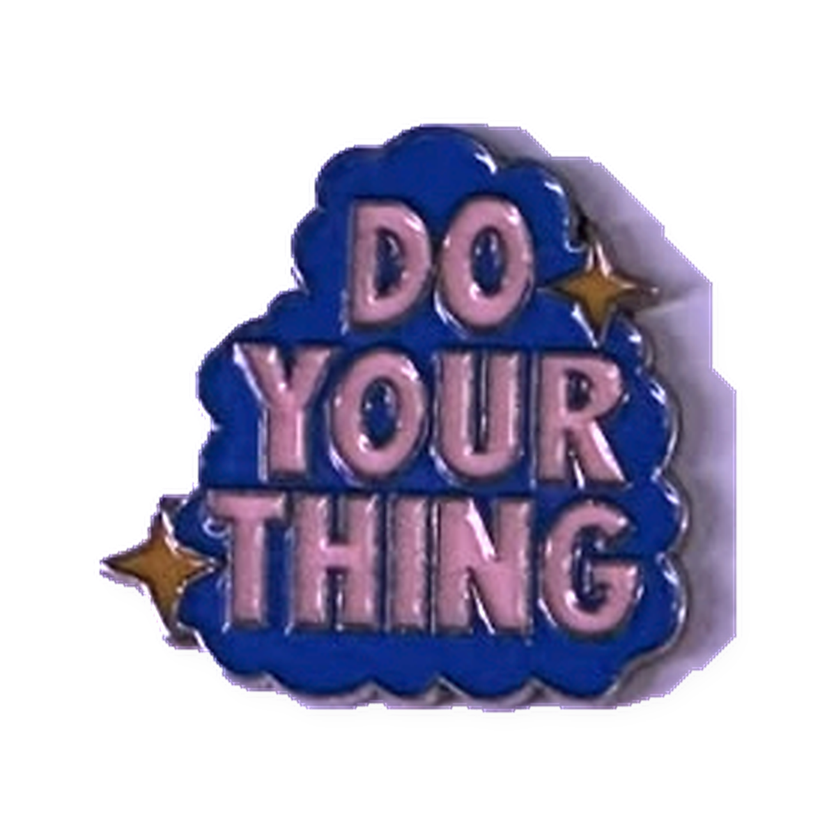 Do Your Thing Metal Sticker