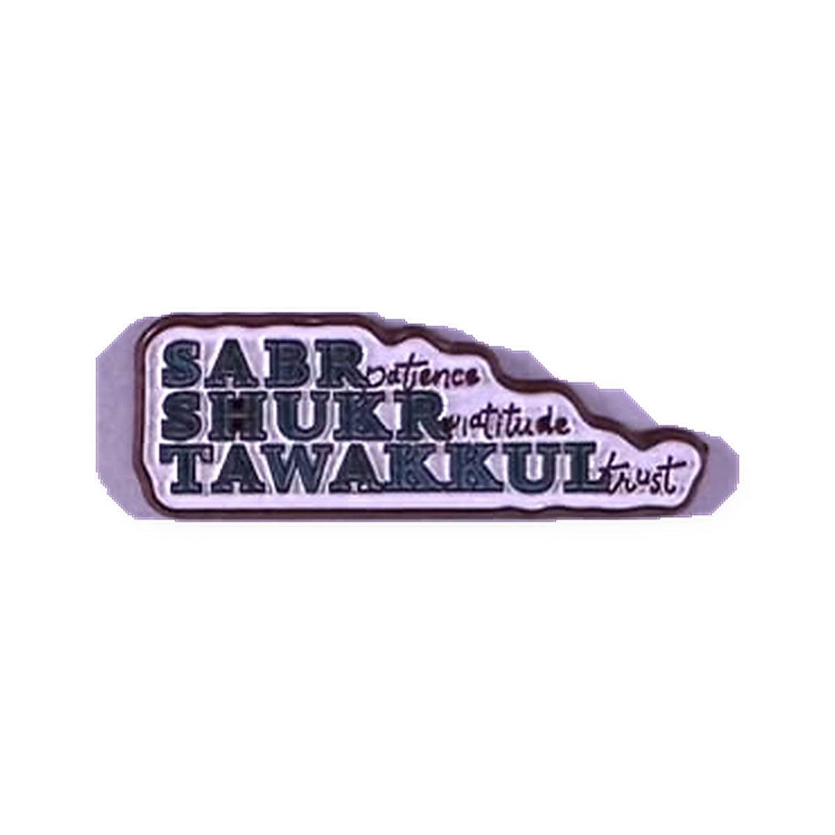 Sabr Shukr Tawakkul Metal Sticker