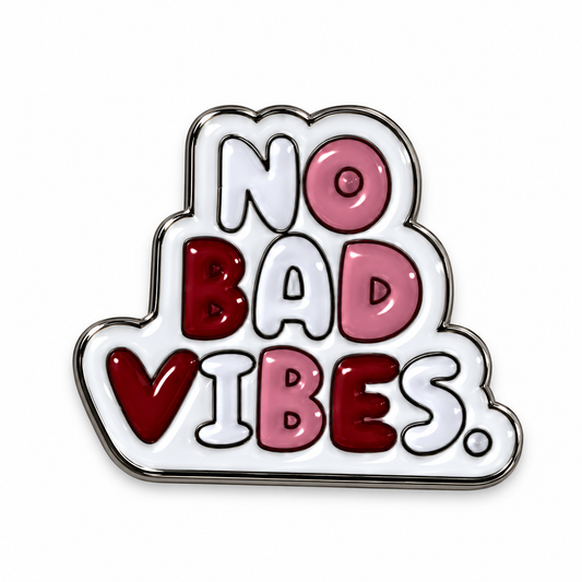 No Bad Vibes Metal Sticker MS-184 on white background